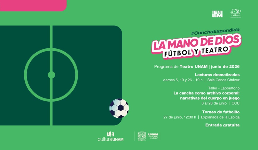 Teatro UNAM trae el Fútbol al Terreno de la Escena