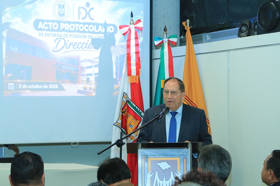 Rector de la UATx Formaliza Relevos en las Direcciones de las Facultades de Ciencias para el Desarrollo Humano y en Ciencias Económico Administrativas